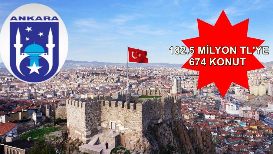 Ankara Büyükşehir Belediyesi'nden satılık 674 konut!