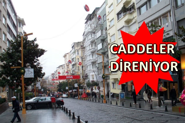 İstanbul'un en büyük caddelerinde neler oluyor?