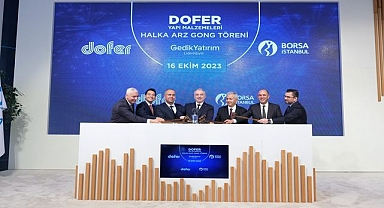 Borsa İstanbul’da gong Dofer Yapı için çaldı!