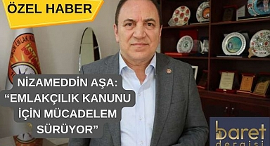 Emlakçılar Odası Başkanı Aşa’dan Seçim Öncesi Net Mesaj: “Aynı Kararlılıkla Devam”