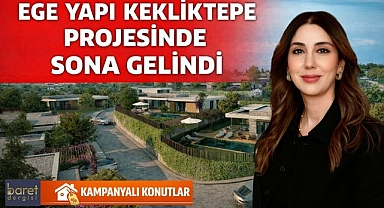 Ege Yapı Kekliktepe’de Son 15 Villa: Teslim Süreci Bahar Sonu Başlıyor!