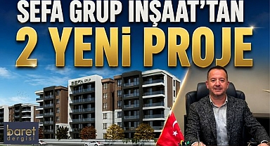 Sefa Grup İnşaat’tan Ankara’da 2 Milyar Liralık Yeni Konut Yatırımı!
