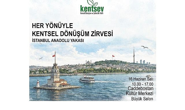 Kentsel Dönüşümün Geleceği İstanbul Anadolu Yakası’nda Masaya Yatırılacak!