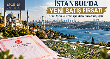 Milli Emlak İstanbul'da arsa ve arazileri satışa çıkarıyor!