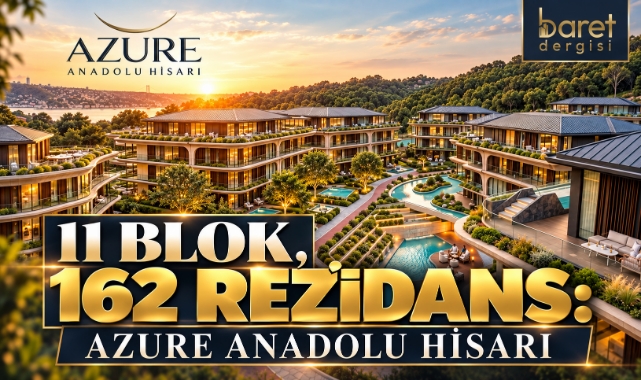 Beykoz'a Yeni Lüks Konut Projesi: Azure Anadolu Hisarı Tanıtıldı!