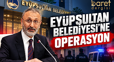 Eyüpsultan Belediyesi’ne operasyon: Başkan Mithat Bülent Özmen dahil 28 kişi gözaltında!