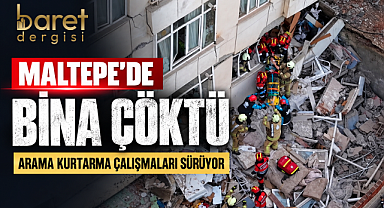 Maltepe'de Bina Çöktü: 1 Kişi Hayatını Kaybetti, 10 Kişi Kurtarıldı!