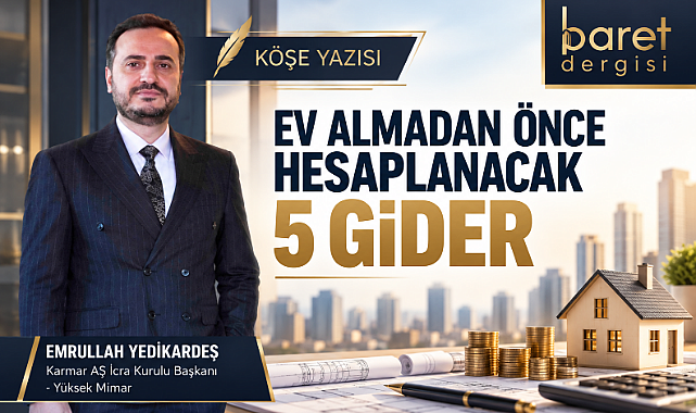 Ev Almadan Önce Hesaplanacak 5 Gider!